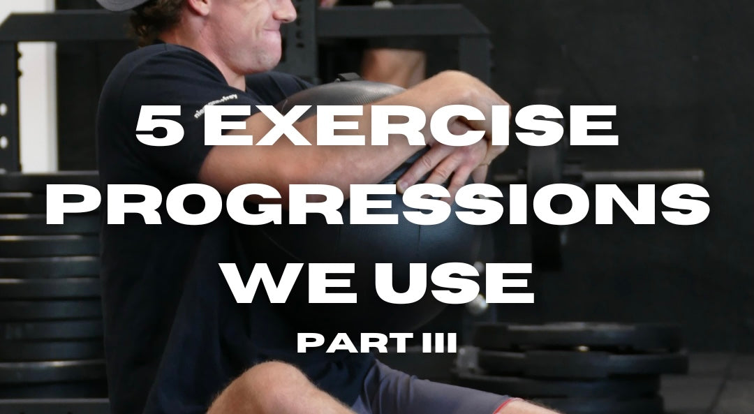 5 Exercise Progressions We Use - Part 3
